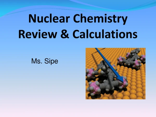 Nuclear Chemistry Review &amp; Calculations