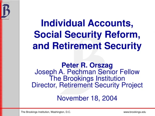 Individual Accounts, Social Security Reform, and Retirement Security