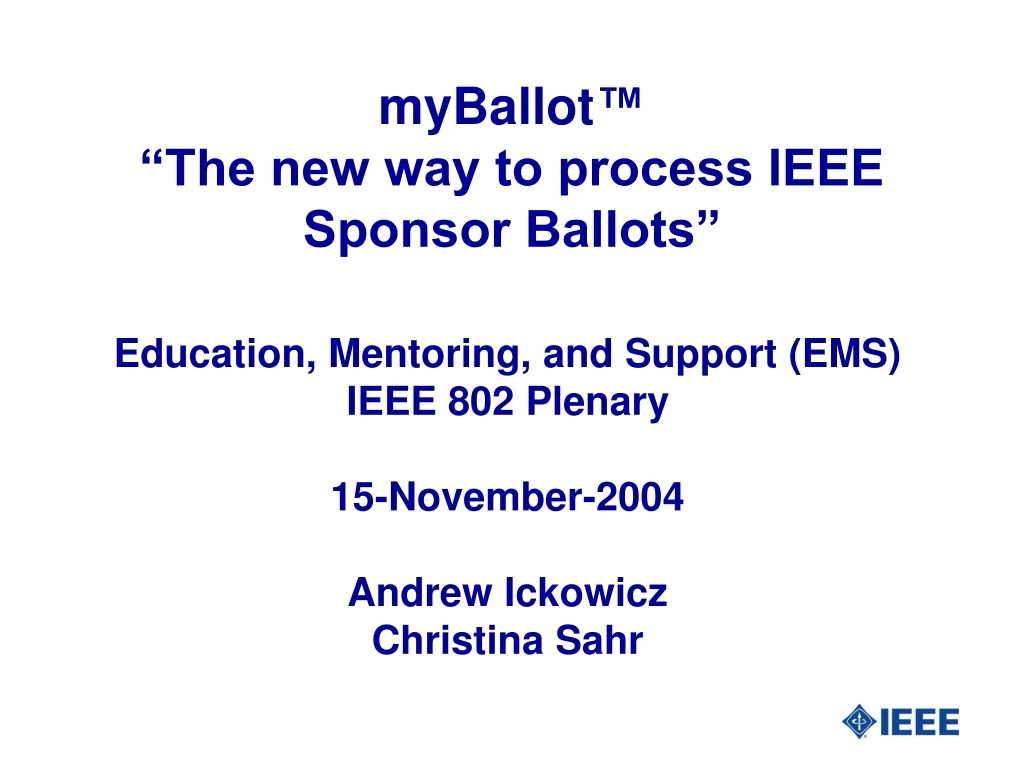 myballot the new way to process ieee sponsor ballots