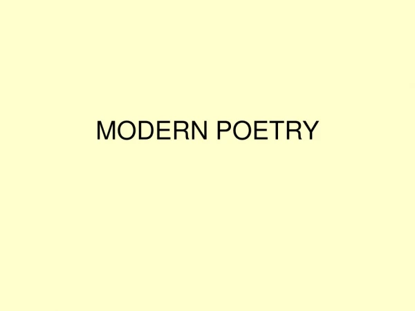 MODERN POETRY