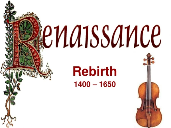Rebirth 1400 – 1650