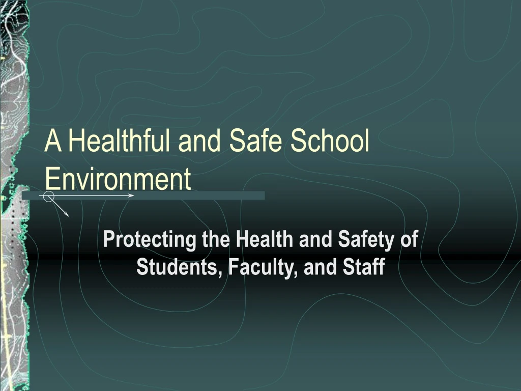 a healthful and safe school environment