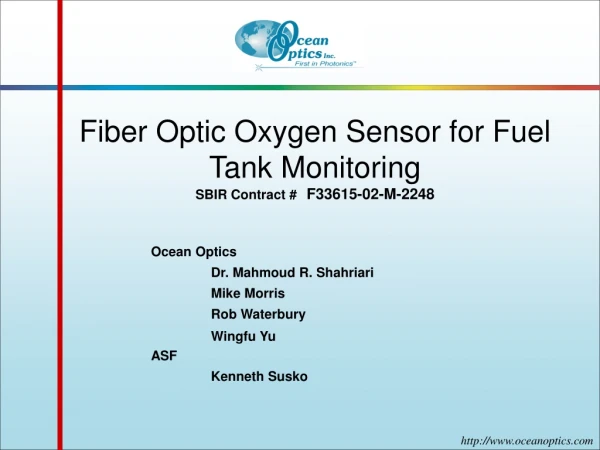 Fiber Optic Oxygen Sensor for Fuel Tank Monitoring SBIR Contract # F33615-02-M-2248