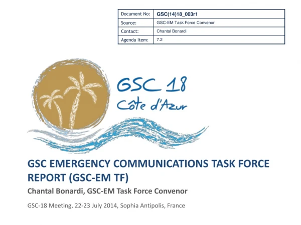 GSC Emergency Communications Task Force Report (GSC-EM TF)