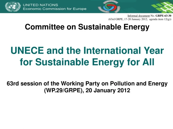 Committee on Sustainable Energy UNECE and the International Year for Sustainable Energy for All