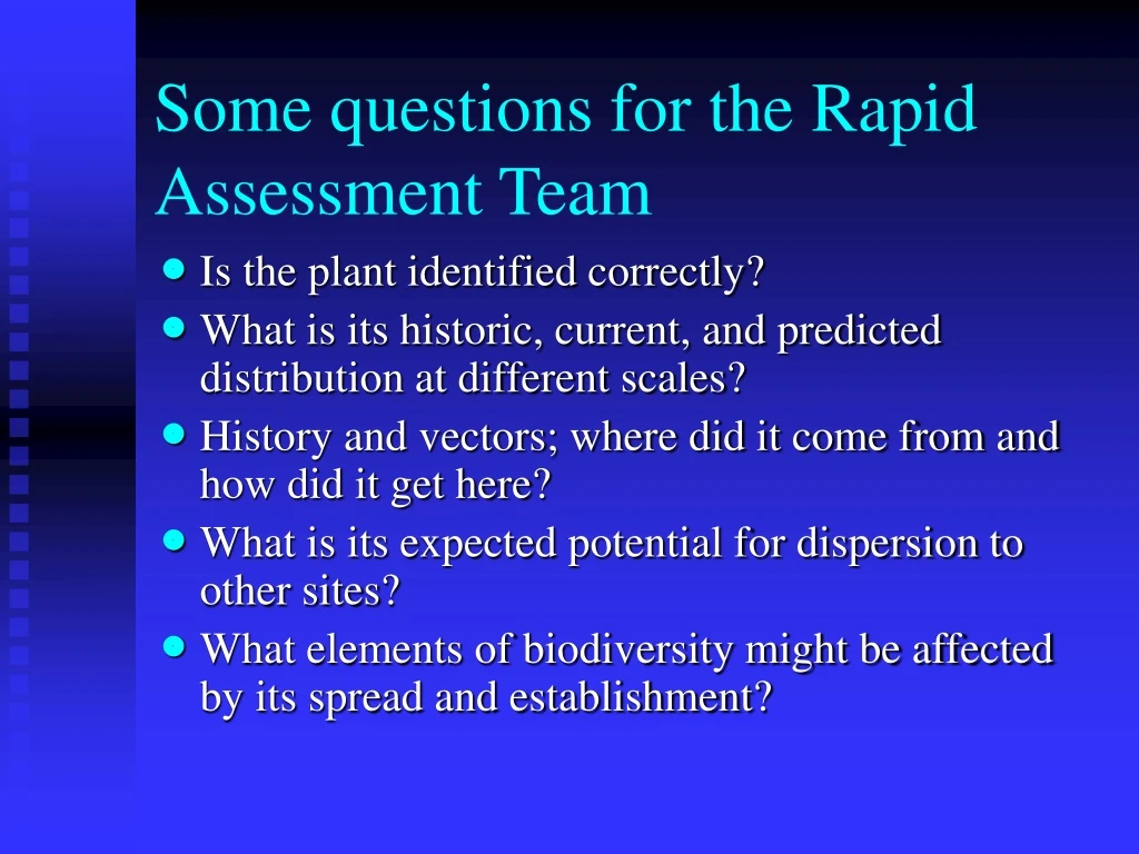 some questions for the rapid assessment team