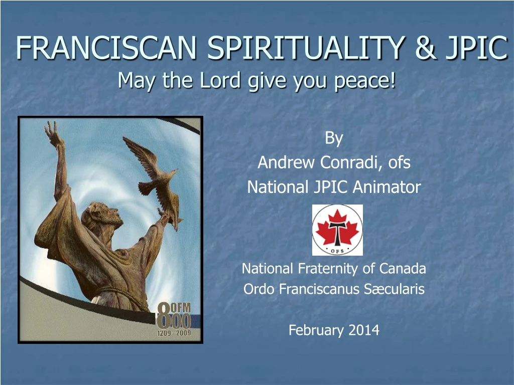 franciscan spirituality jpic may the lord give you peace