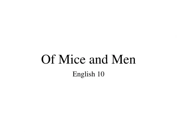 Of Mice and Men