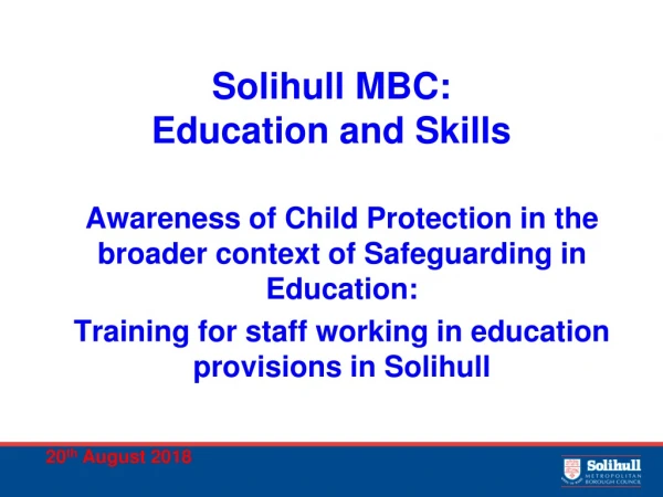 Solihull MBC:   Education and Skills