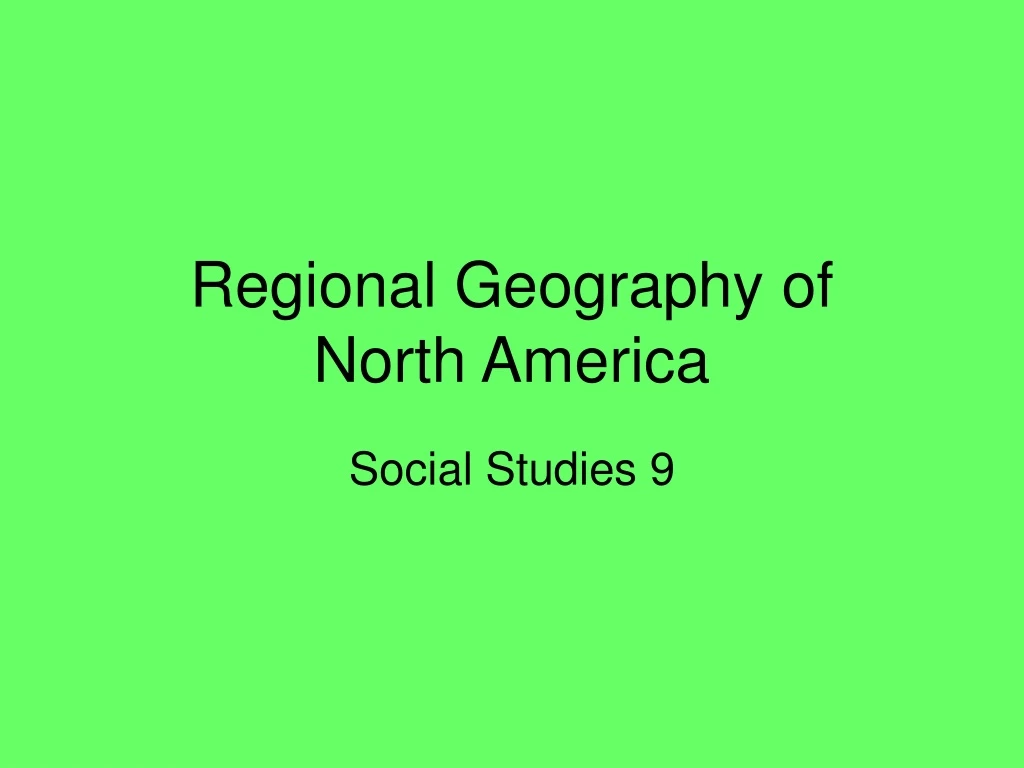 regional geography of north america