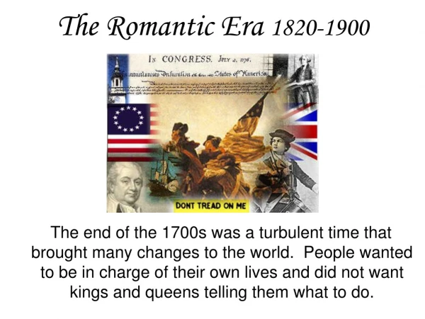 The Romantic Era  1820-1900