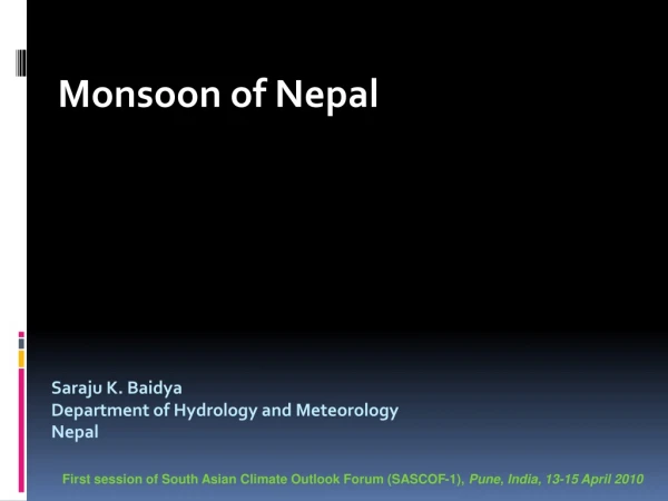 Saraju K. Baidya Department of Hydrology and Meteorology Nepal