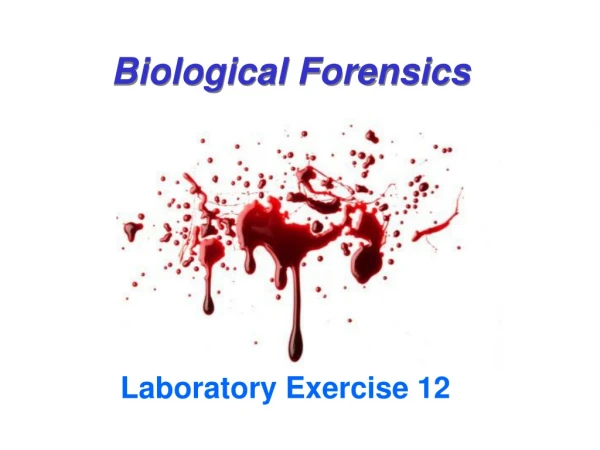 Biological Forensics