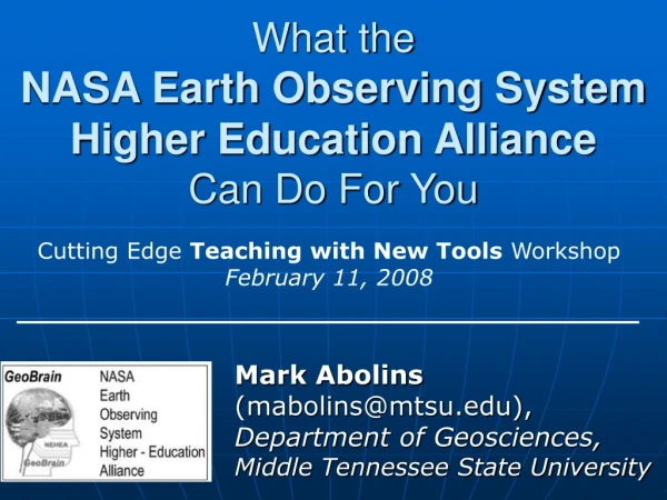 What the NASA Earth Observing System Higher Education Alliance Can Do For You