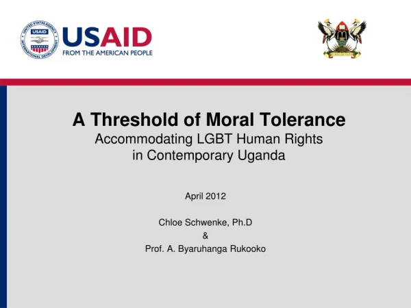 A Threshold of Moral Tolerance Accommodating LGBT Human Rights  in Contemporary Uganda