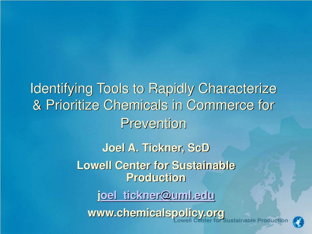 identifying tools to rapidly characterize prioritize chemicals in commerce for prevention