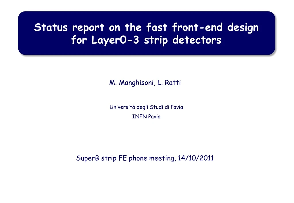 status report on the fast front end design