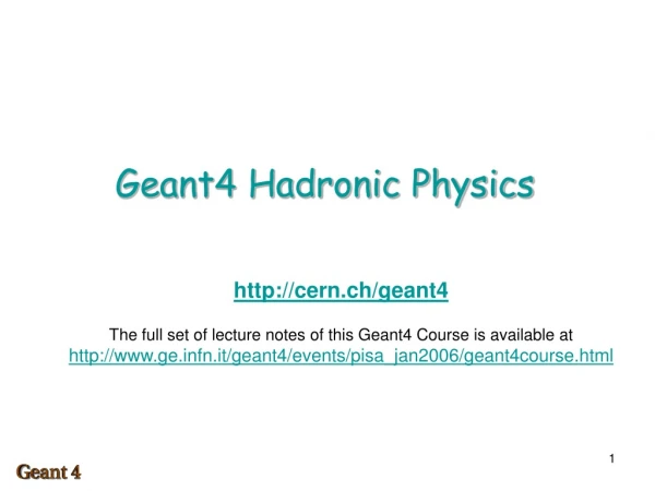 Geant4 Hadronic Physics