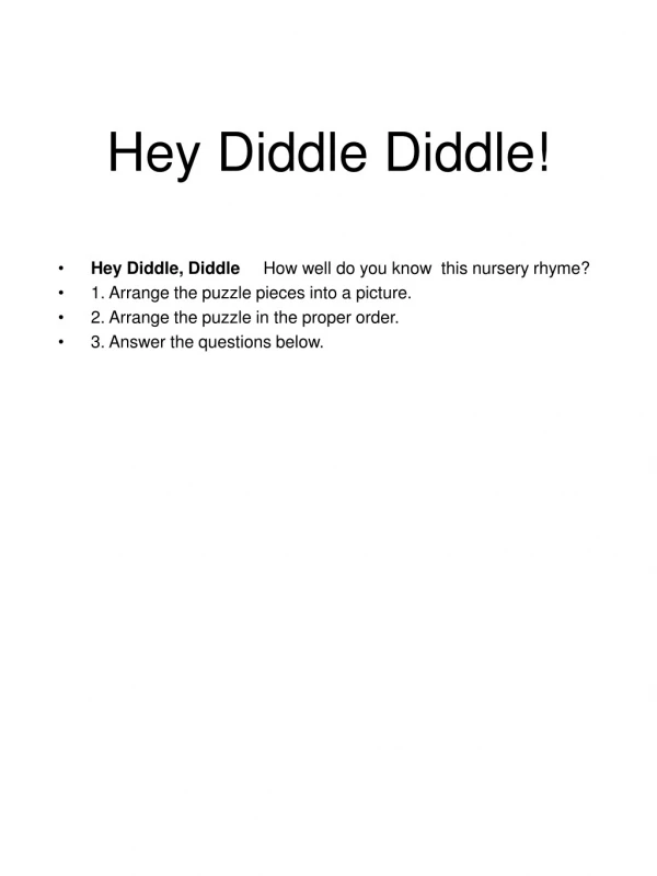 Hey Diddle Diddle!