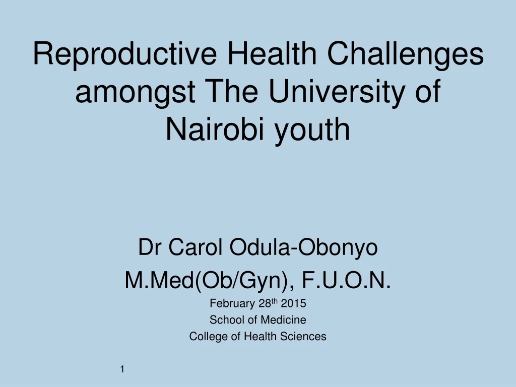 reproductive health challenges amongst the university of nairobi youth