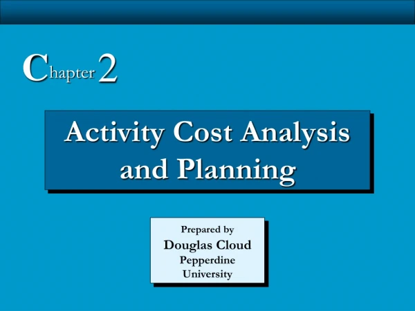 Activity Cost Analysis and Planning