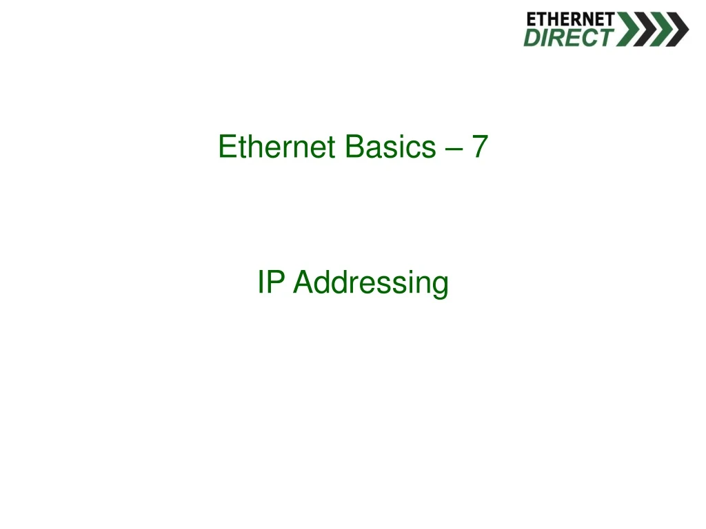 ethernet basics 7 ip addressing