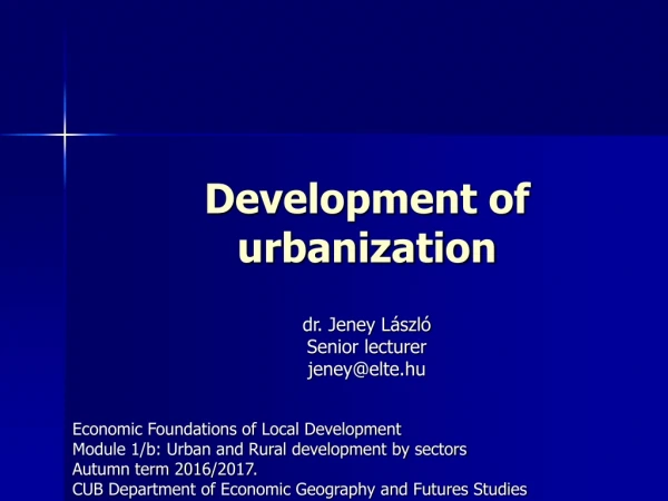 Development of urbanization