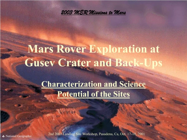 Mars Rover Exploration at Gusev Crater and Back-Ups