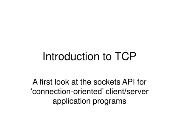 Introduction to TCP