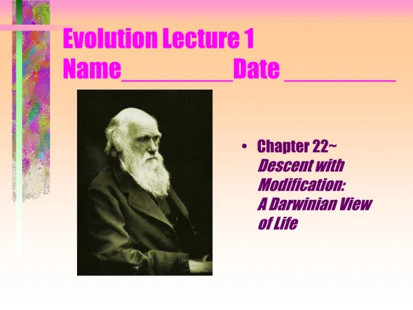 Evolution Lecture 1		 Name________Date ________