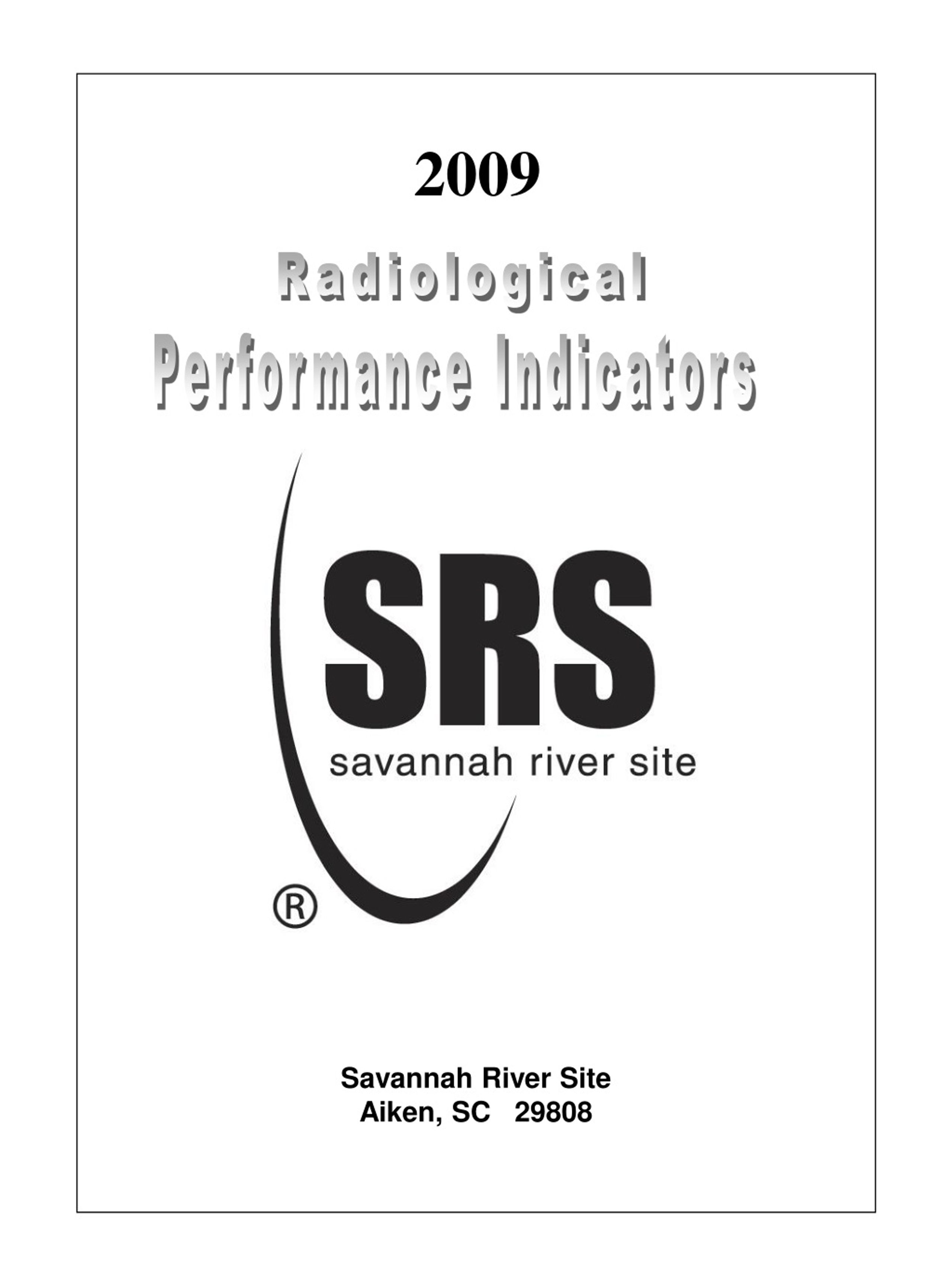 Radiological Performance Indicators Summary CY09 - Savannah River Site - slide 1