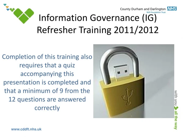 Information Governance (IG) Refresher Training 2011/2012