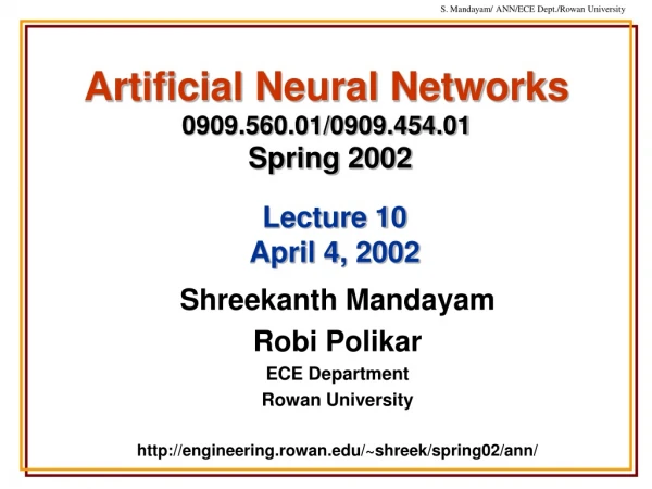 Artificial Neural Networks 0909.560.01/0909.454.01 Spring 2002