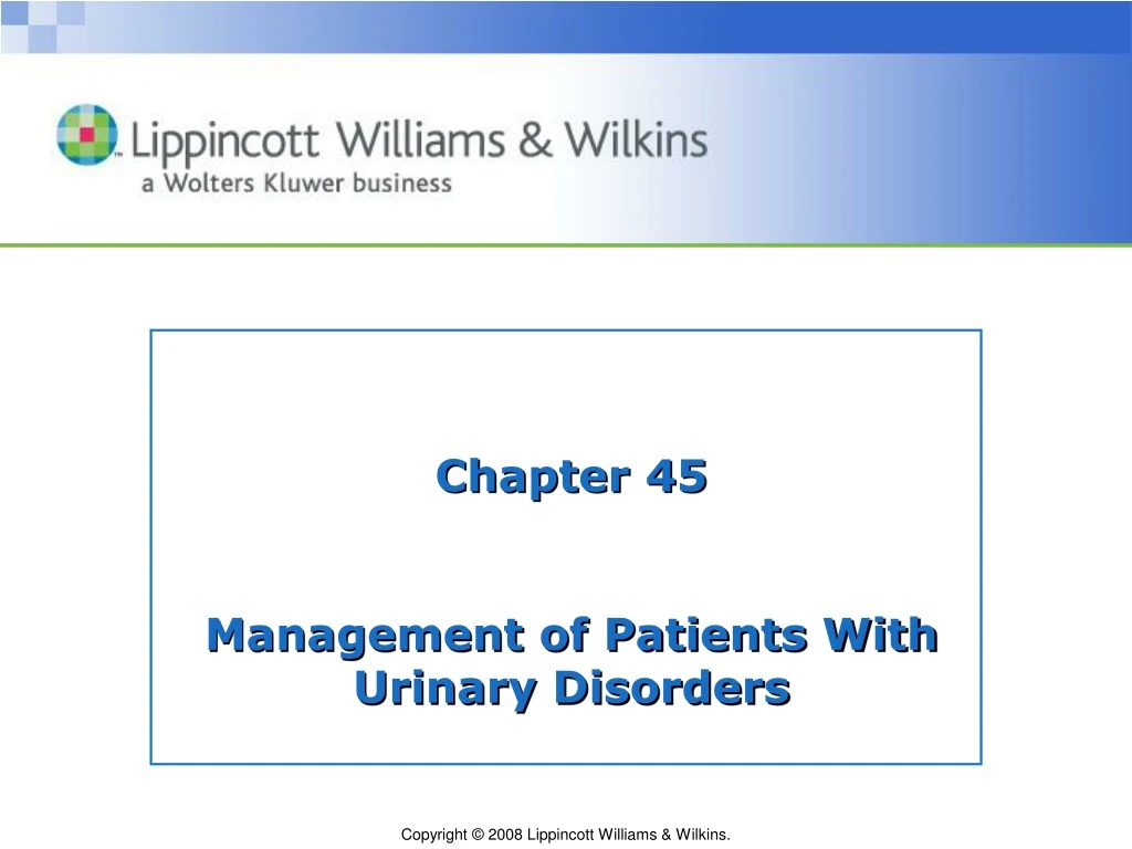 chapter 45 management of patients with urinary disorders