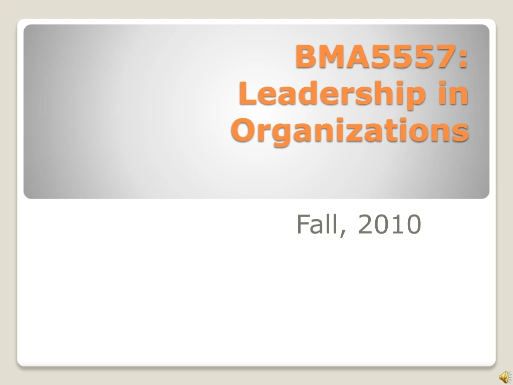 bma5557 leadership in organizations