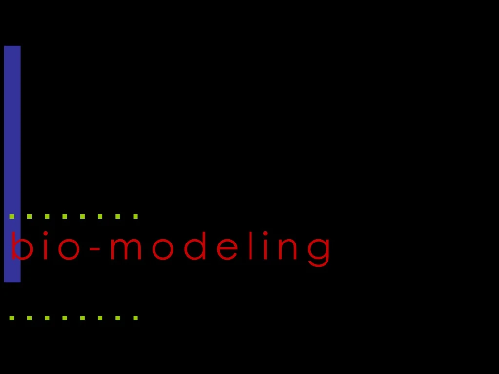 bio modeling