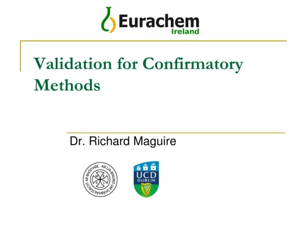 Validation for Confirmatory Methods