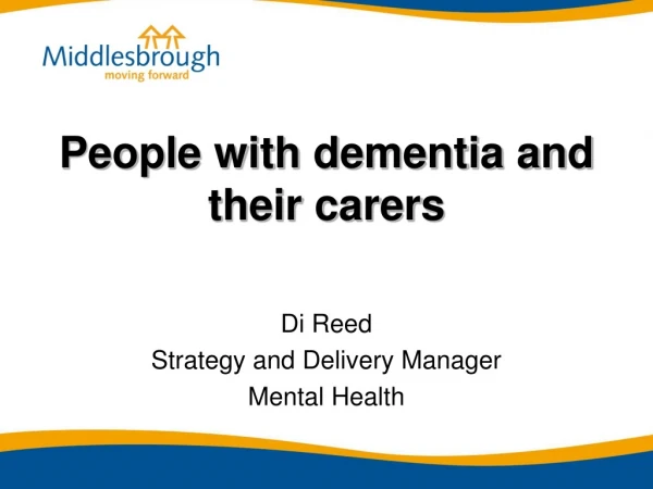 People with dementia and their carers