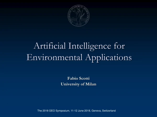 Artificial Intelligence for Environmental Applications