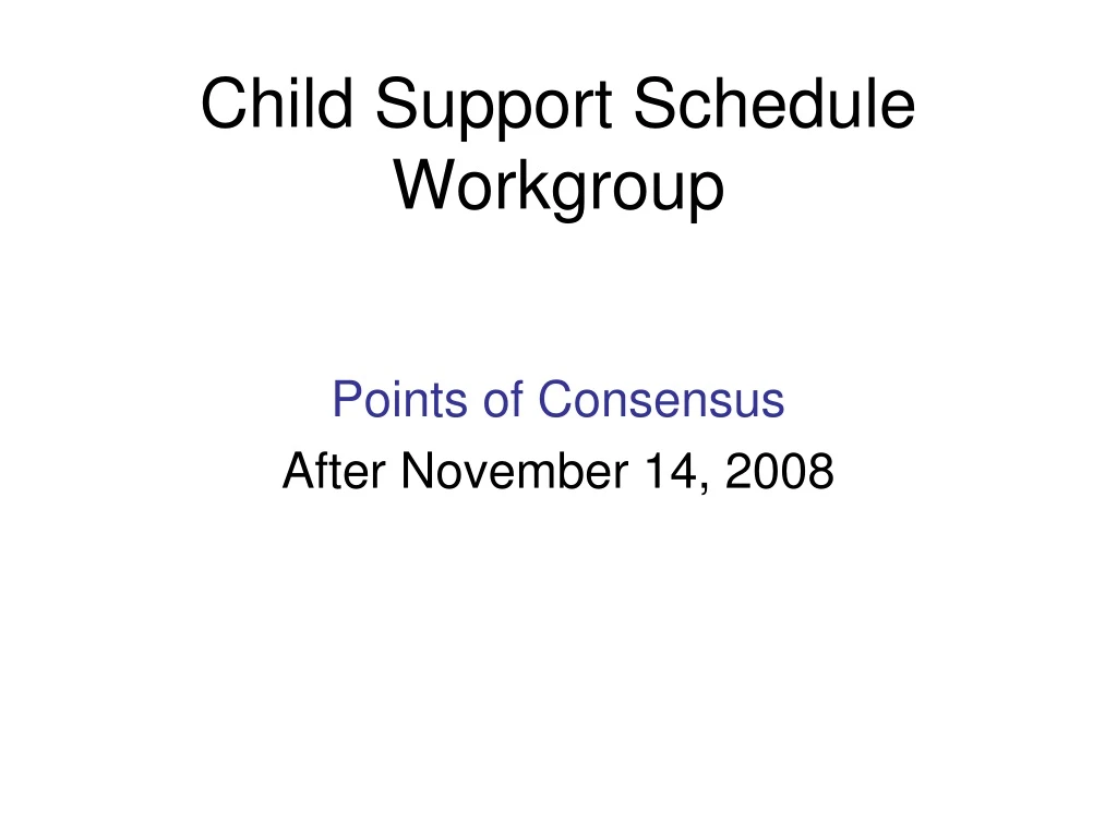 child support schedule workgroup