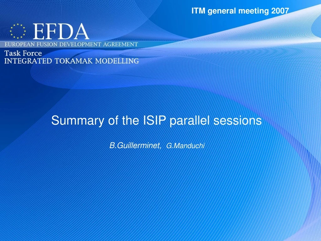 summary of the isip parallel sessions b guillerminet g manduchi