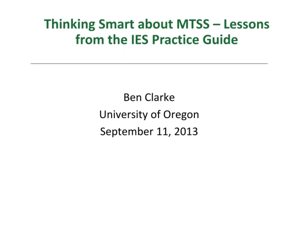Ben Clarke University of Oregon September 11, 2013