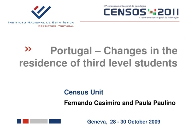 Census Unit  Fernando Casimiro and Paula Paulino