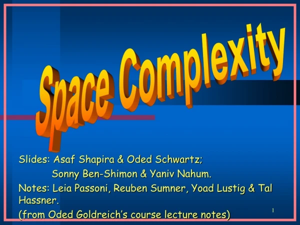 Slides: Asaf Shapira &amp; Oded Schwartz; 	 Sonny Ben-Shimon &amp; Yaniv Nahum.