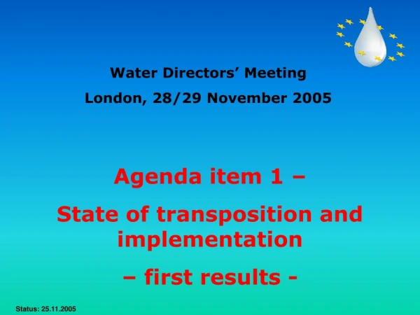 Agenda item 1 – State of transposition and implementation – first results -
