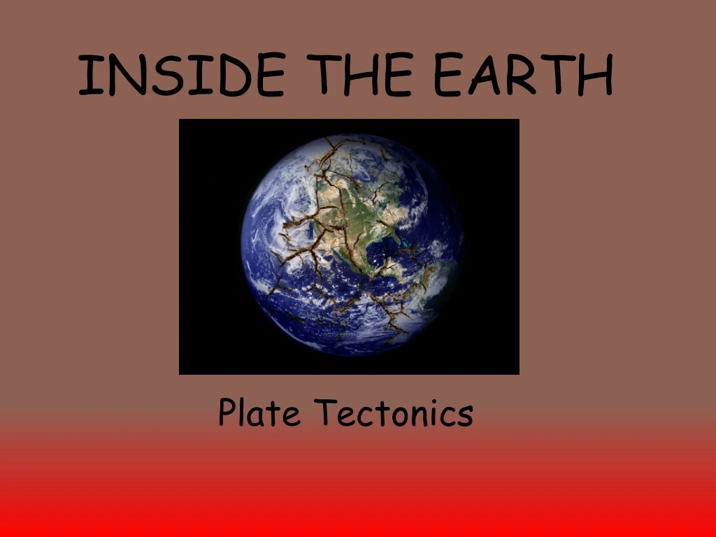 PPT - INSIDE THE EARTH PowerPoint Presentation, Free Download - ID:9158523