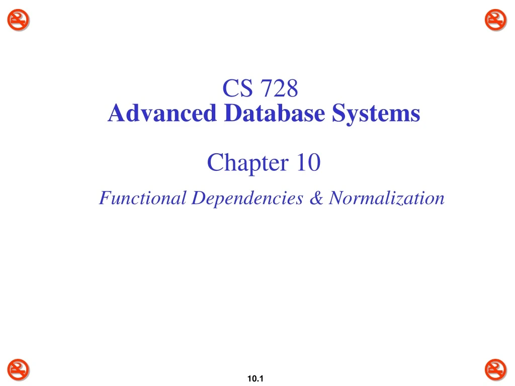 cs 728 advanced database systems chapter 10