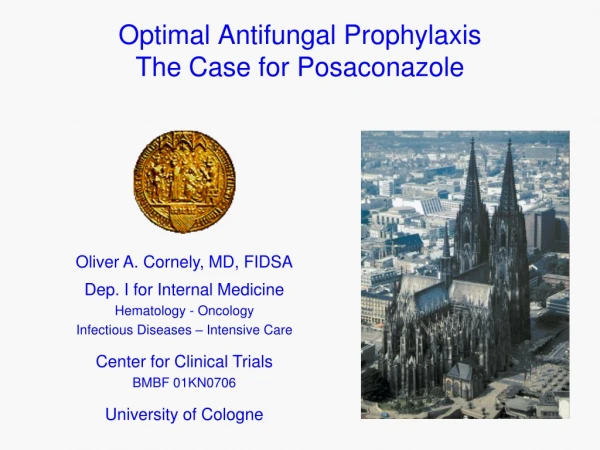 Optimal Antifungal Prophylaxis The Case for Posaconazole