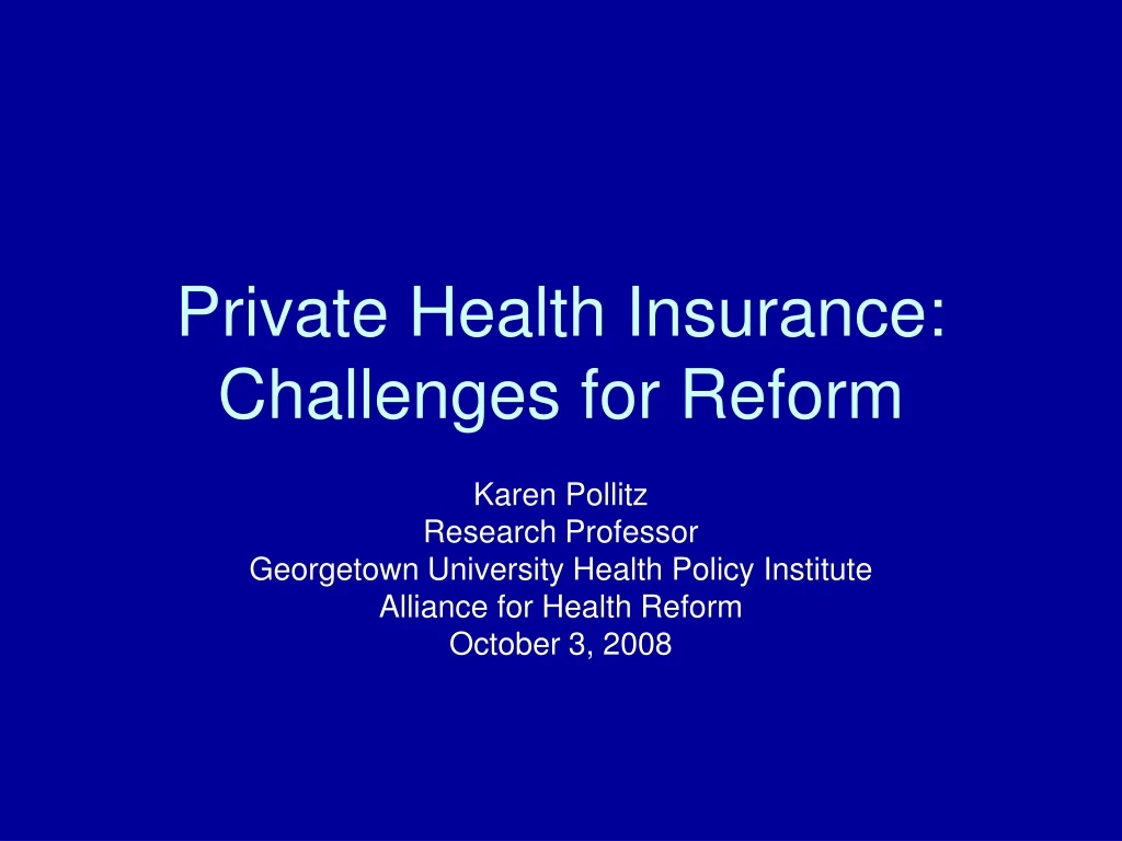 private health insurance challenges for reform