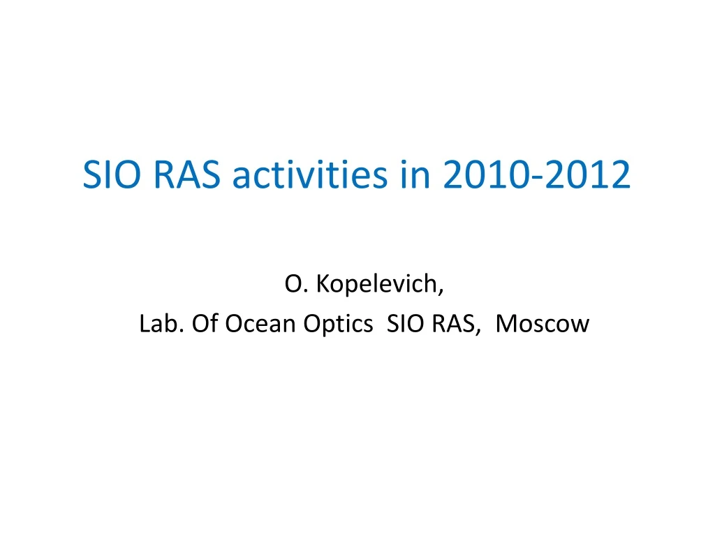 sio ras activities in 2010 2012